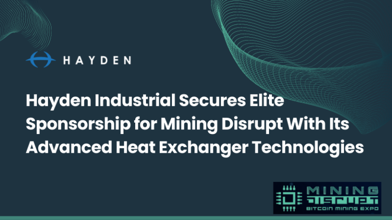 Hayden Industrial Secures Elite Sponsorship for Mining Disrupt With Its Advanced Heat Exchanger Technologies